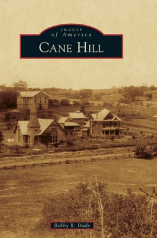 Knjiga Cane Hill Bobby R. Braly