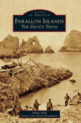 Kniha Farallon Islands: The Devil's Teeth Santa Cruz Island Foundation