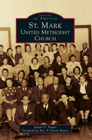 Knjiga St. Mark United Methodist Church Reverend P. Devon Brown