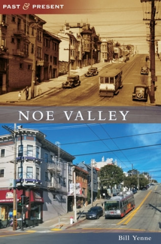 Книга Noe Valley Bill Yenne