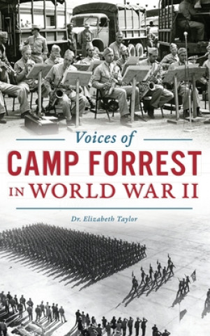 Kniha Voices of Camp Forrest in World War II 