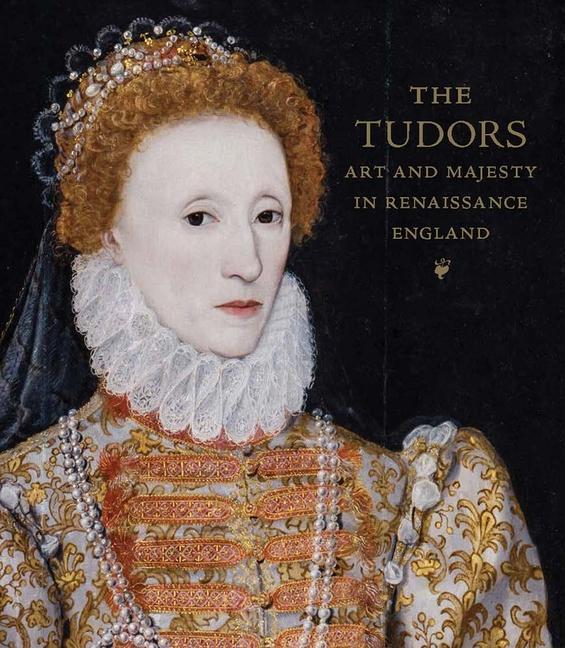 Kniha Tudors - Art and Majesty in Renaissance England Adam Eaker