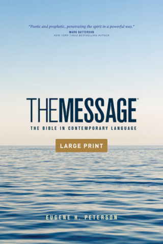 Книга The Message Outreach Edition, Large Print (Softcover): The Bible in Contemporary Language 
