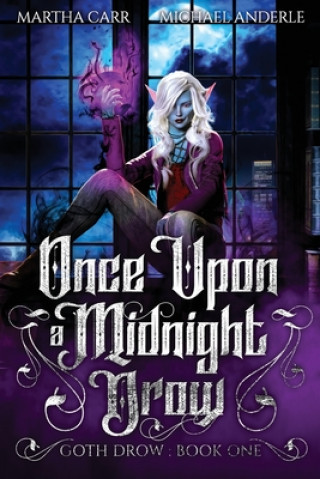 Knjiga Once Upon A Midnight Drow Martha Carr