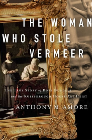 Könyv Woman Who Stole Vermeer 