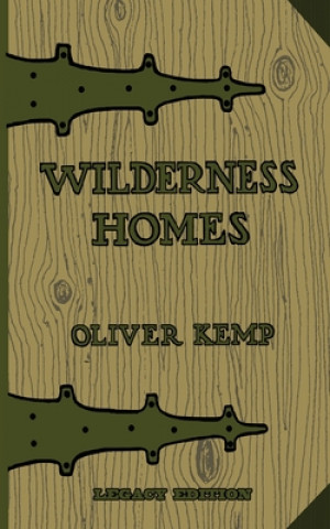 Carte Wilderness Homes (Legacy Edition) Oliver Kemp