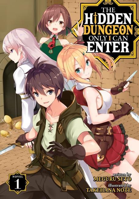 Könyv Hidden Dungeon Only I Can Enter (Light Novel) Vol. 1 Takehana Note
