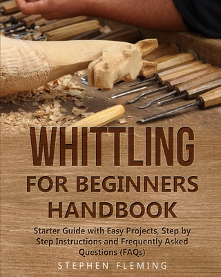 Carte Whittling for Beginners Handbook 