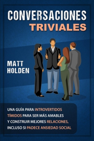Knjiga Conversaciones Triviales Matt Holden