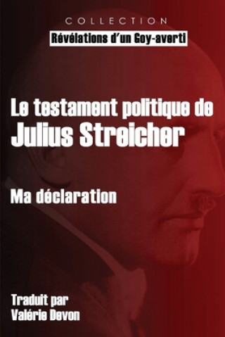 Könyv Le testament politique de Julius Streicher 