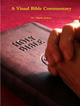 Βιβλίο Visual Bible Commentary Charles Babers