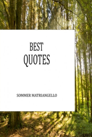 Knjiga Best Quotes Sommer Matriangello