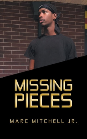 Knjiga Missing Pieces Mitchell  Marc  Jr.