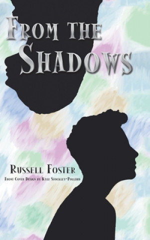 Knjiga From the Shadows Kyle Stockley-Pollard