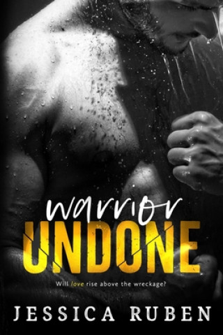 Knjiga Warrior Undone Jessica Ruben