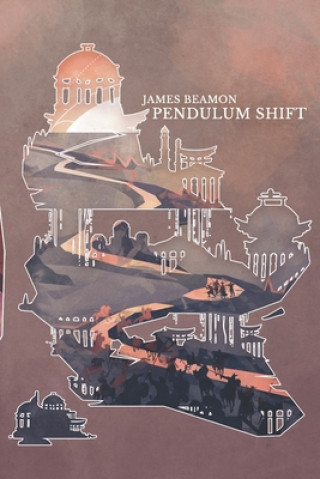 Knjiga Pendulum Shift James Beamon