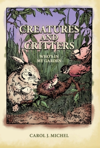 Knjiga Creatures And Critters Carol J. Michel