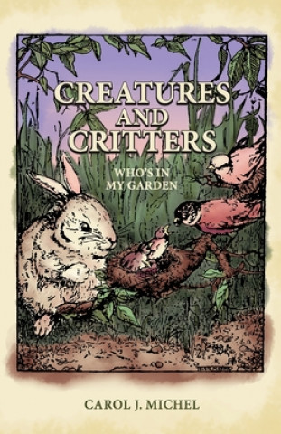 Knjiga Creatures And Critters Carol J. Michel