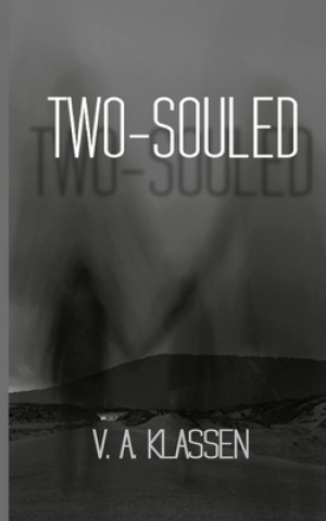 Knjiga Two-Souled V. a. Klassen