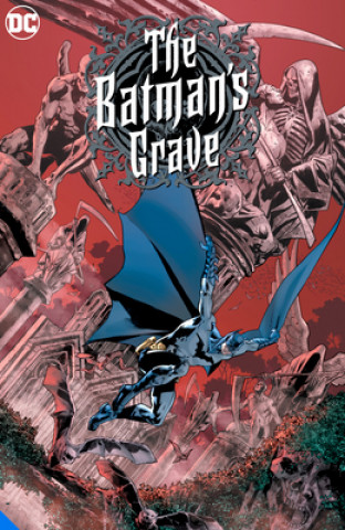 Kniha Batman's Grave: The Complete Collection Bryan Hitch