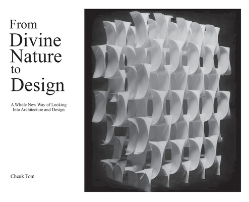 Buch From Divine Nature to Design: A Whole New Way of Looking Into Architecture and Design 