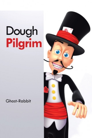Knjiga Dough Pilgrim Ghost-Rabbit