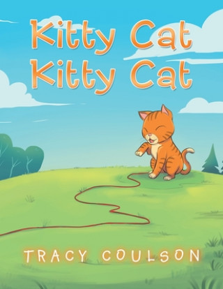 Knjiga Kitty Cat Kitty Cat Tracy Coulson