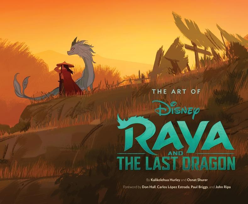 Kniha Art of Raya and the Last Dragon Kaliko Hurley