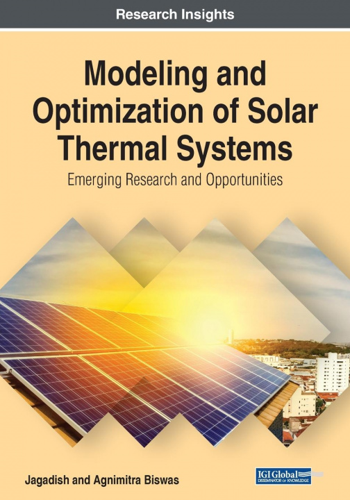 Book Modeling and Optimization of Solar Thermal Systems Agnimitra Biswas