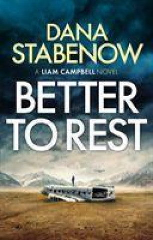 Könyv Better to Rest Dana Stabenow