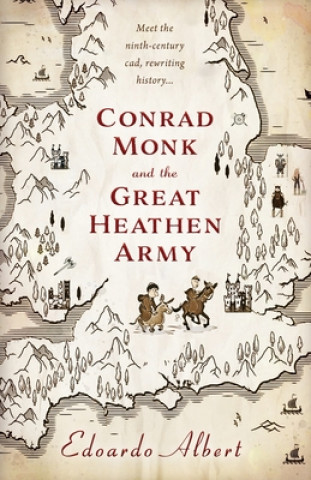 Kniha Conrad Monk and the Great Heathen Army Edoardo Albert