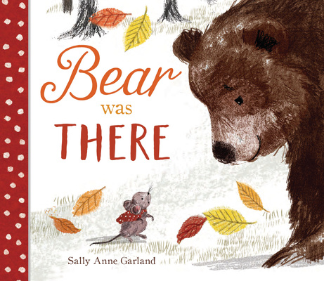 Book Bear Was There Sally Anne Garland