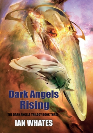 Knjiga Dark Angels Rising Ian Whates