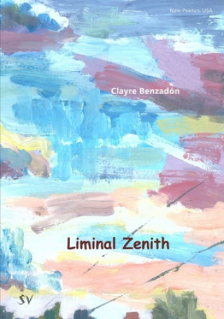 Knjiga Liminal Zenith Clayre Benzadon