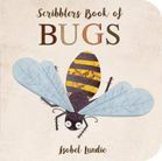 Kniha Scribblers Book of Bugs Isobel Lundie