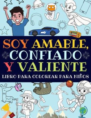 Kniha Soy Amable, Confiado Y Valiente 