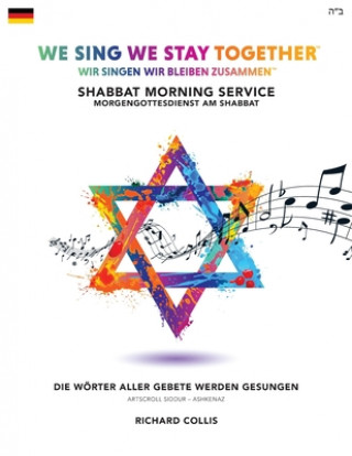 Carte We Sing We Stay Together: Shabbat Morning Service Prayers (GERMAN) 