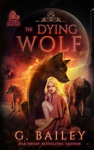 Buch The Dying Wolf G. Bailey
