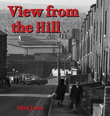 Knjiga View from the Hill Mick Jones