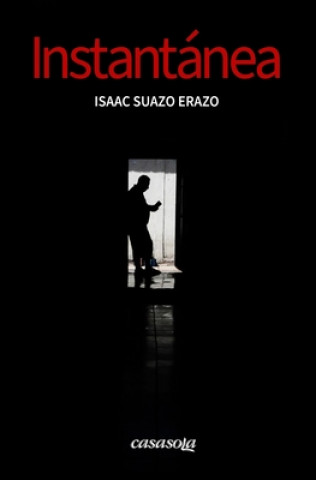 Knjiga Instantanea Isaac Suazo Erazo