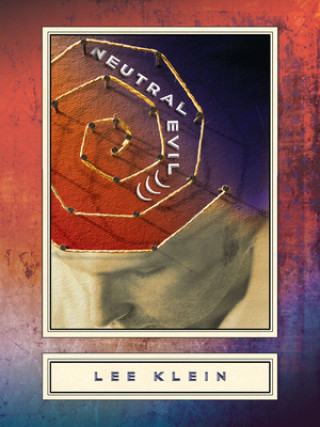Book Neutral Evil ))) Lee Klein