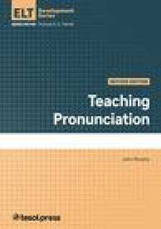Kniha Teaching Pronunciation, Revised John Murphy