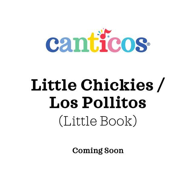 Carte Little Chickies / Los Pollitos: Bilingual Nursery Rhymes 