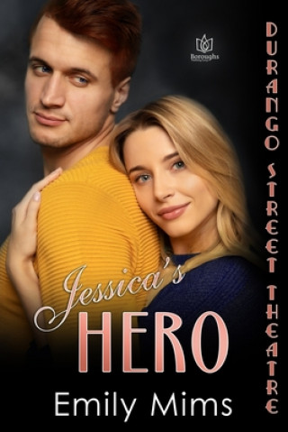 Knjiga Jessica's Hero Emily Mims