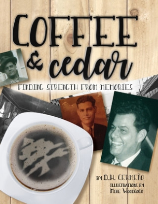 Knjiga Coffee and Cedar D. H. Cerme?o