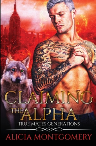 Buch Claiming the Alpha Alicia Montgomery