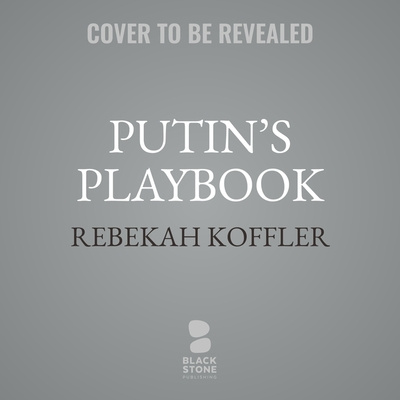 Digital Putin's Playbook: Russia's Secret Plan to Defeat America 