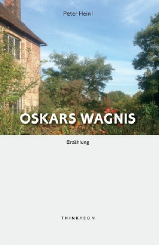 Knjiga Oskars Wagnis: Erzählung Peter Heinl