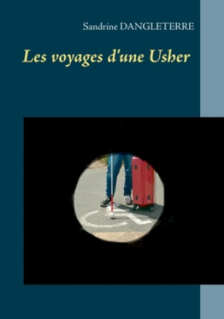 Knjiga Les voyages d'une Usher Sandrine Dangleterre