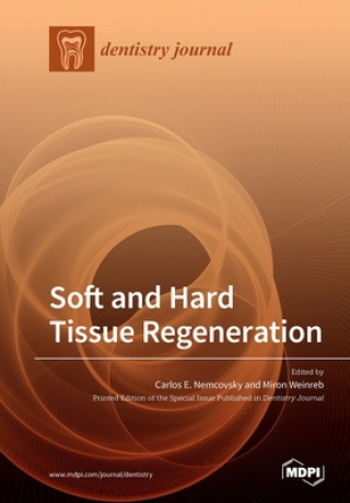 Knjiga Soft and Hard Tissue Regeneration Carlos E. Nemcovsky